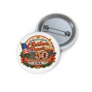 17661980117974206804_2048.jpeg Christmas Parade 250th Anniversary Pin Button - Fuquay-Varina Independence Celebration USA