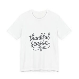 18388706758544039315_2048.jpeg Thankful Season Tee | Thanksgiving gratitude fall shirt